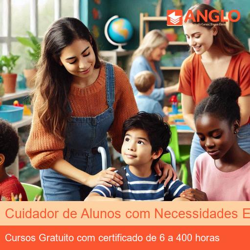 Cuidador de Alunos com Necessidades Especiais